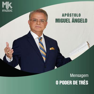 O Poder de Três Parte 8 By Apóstolo Miguel Ângelo's cover