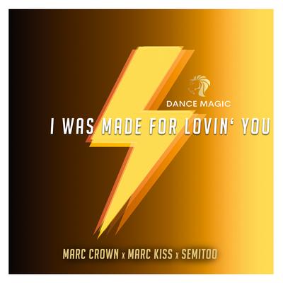 I Was Made For Lovin' You (Radio Edit)'s cover