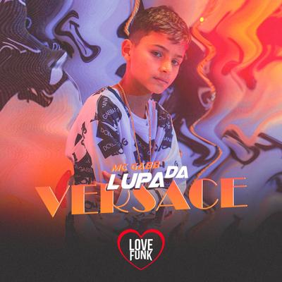 Lupa da Versace By Gabb MC's cover