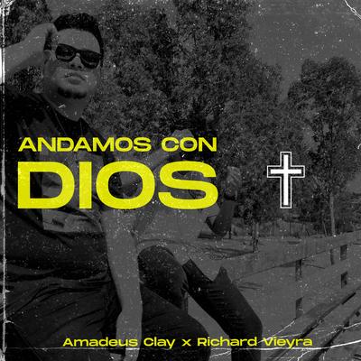 Andamos Con Dios By Amadeus Clay, Richard Vieyra's cover