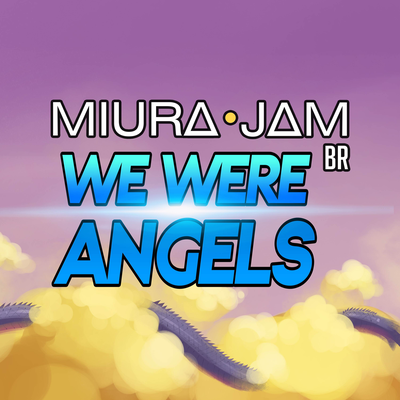 We Were Angels (De "Dragon Ball Z")'s cover