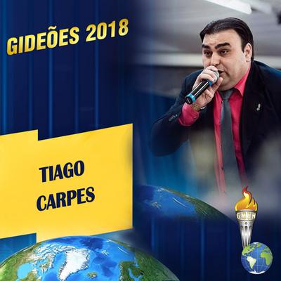 Gideões 2018: Tiago Carpes, Pt. 2's cover