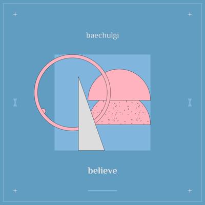 believe By baechulgi's cover