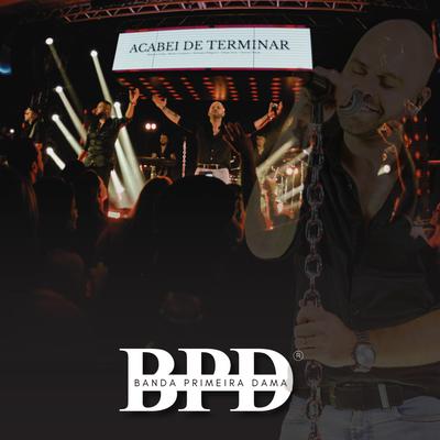 Acabei de Terminar (Cover) By Banda Primeira Dama's cover