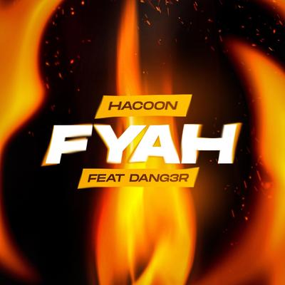 FYAH By Hacoon, Dang3r's cover