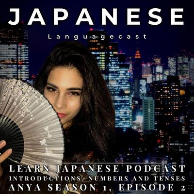 Learn Japanese Sentences: I'm 21 Years Old (feat. Anya Jasmine)'s cover