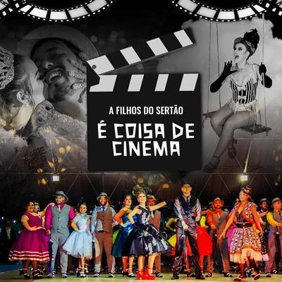 O São João Virou Cinema (Ao Vivo) By Filhos do Sertão's cover
