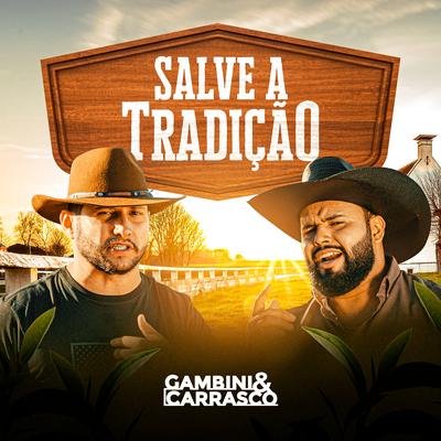 Salve a Tradição By Gambini e Carrasco's cover