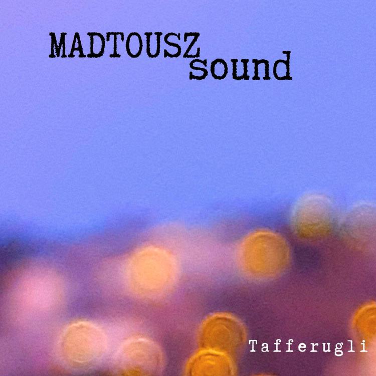 MadTousz Sound's avatar image