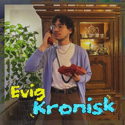 Evig Kronisk's cover