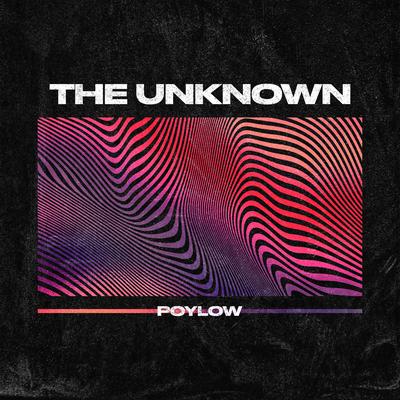 The Unknown By Poylow's cover