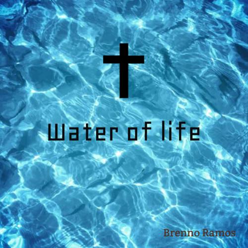 Water Of Life Official TikTok Music  album by Brenno ramos - Listening To  All 1 Musics On TikTok Music