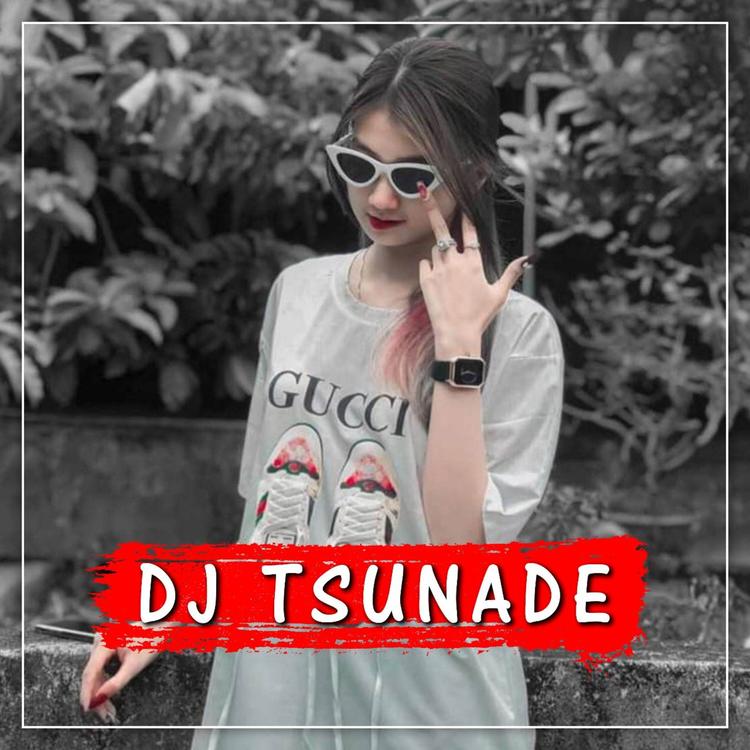 DJ TSUNADE's avatar image