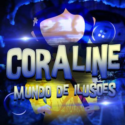 Coraline: Mundo de Ilusões's cover