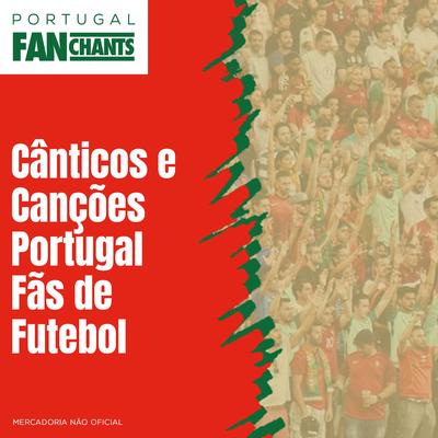 Cânticos e Canções Portugal Fãs de Futebol (Remastered 2022)'s cover