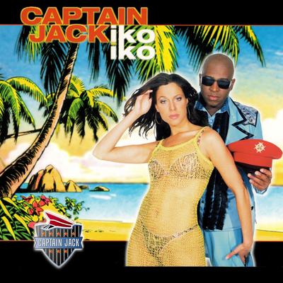 Iko Iko By Captain Jack's cover