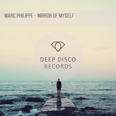 Mirror Of Myself By Marc Philippe's cover