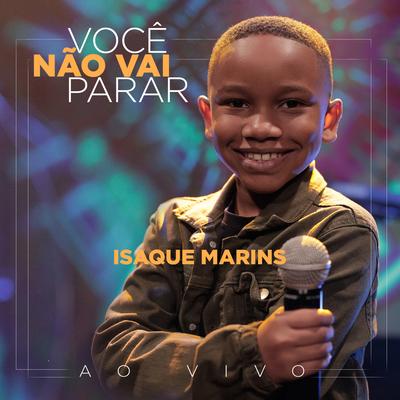 Você Não Vai Parar (Ao Vivo) By Isaque Marins's cover