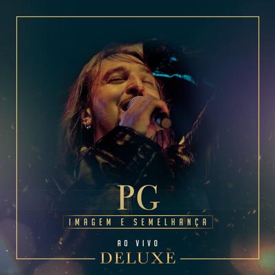 O Amor de Deus - Ao Vivo (Deluxe) By PG, Celinha Batista's cover