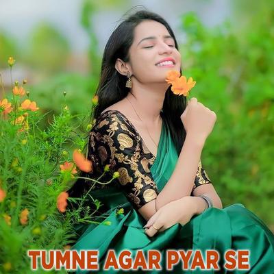 Tumne Agar Pyar Se's cover