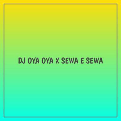 Dj oya oya sewa sewa's cover