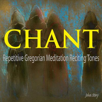 Chant: Repetitive Gregorian Meditation Reciting Tones's cover