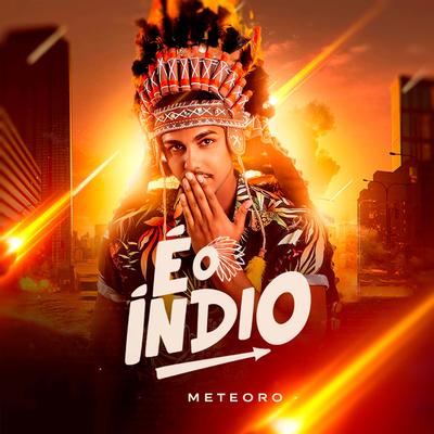 Eii Moça By E O Índio's cover