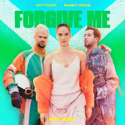 Forgive Me (MOTi Remix) By Sofi Tukker, Mahmut Orhan's cover