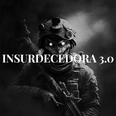 INSURDECEDORA 3.0 By DJ Abreu's cover