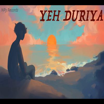 Yeh Duriya's cover
