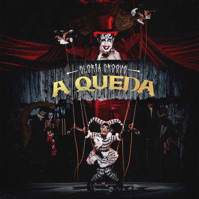 A QUEDA By Gloria Groove's cover