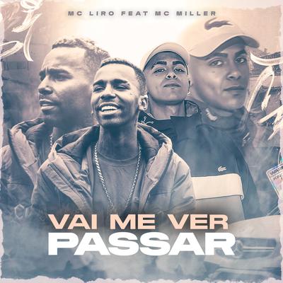 Vai me Ver Passar By MC Liro, Mc Miller's cover