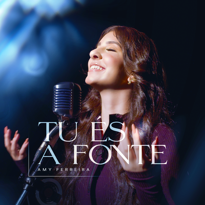 Tu És A Fonte By Amy Ferreira's cover