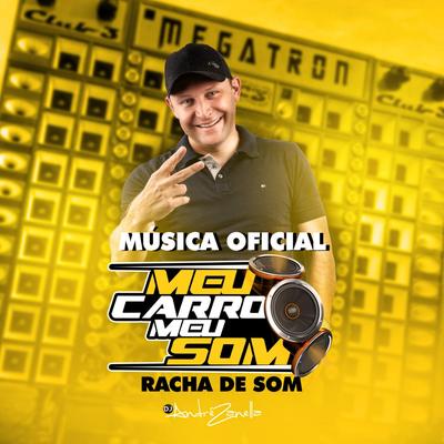 Meu Carro Meu som (Racha de Som Automotivo) By Dj André zanella's cover