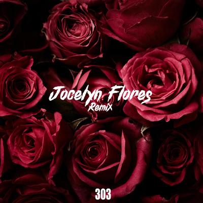 Jocelyn Flores (XXXtentacion) Remix By Bunk303's cover