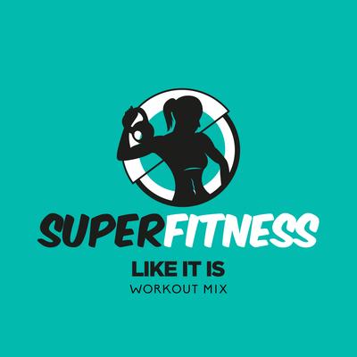 Like It Is (Instrumental Workout Mix 133 bpm) By SuperFitness's cover