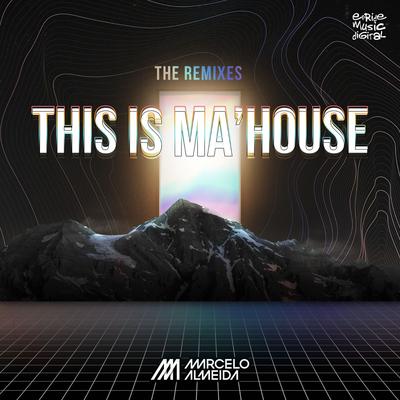 This Is Ma'House (Alberto Ponzo Catuxa Remix) By Marcelo Almeida, Alberto Ponzo's cover
