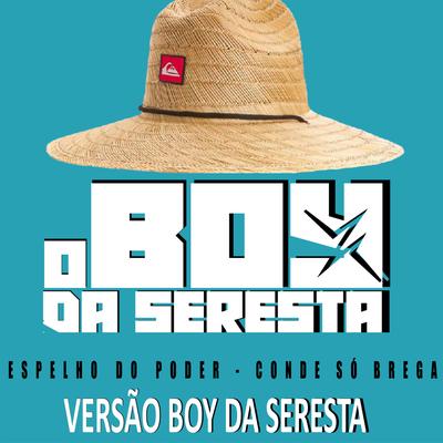 Espelho do Poder By O Boy da Seresta's cover