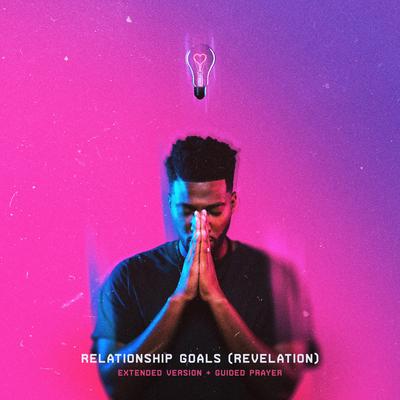 Relationship Goals (Guided Prayer)'s cover