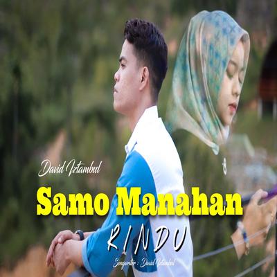 Samo manahan rindu's cover