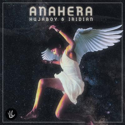 Anahera By Iridian, Hujaboy's cover