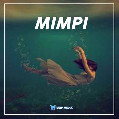 DJ MIMPI PUTRI ARIANI By Dj Ecko Pillow Rimex's cover