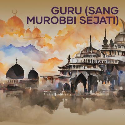 Guru (Sang Murobbi Sejati)'s cover