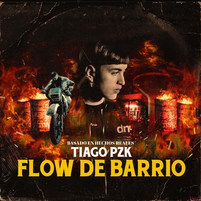 Flow de Barrio By Tiago PZK's cover