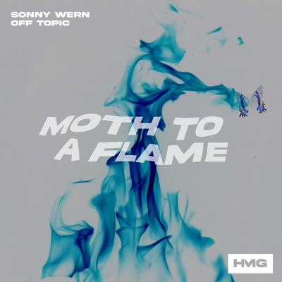 Moth To A Flame By Sonny Wern, Off Topic's cover