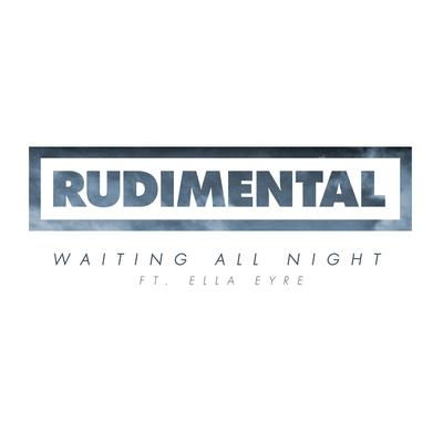 Waiting All Night (feat. Ella Eyre) By Rudimental, Ella Eyre's cover