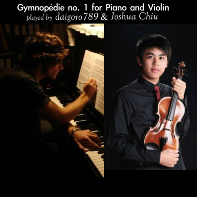 Gymnopédie no.1 for Piano & Violin By daigoro789's cover