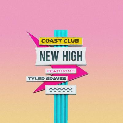 New High (feat. Tyler Graves) By Coast Club, Tyler Graves's cover