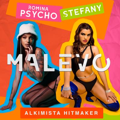 Malevo By Romina Psycho, Stefany, Alkimista Hitmaker's cover