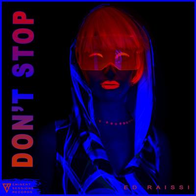 Don't Stop (Radio Edit) By Ed Raissi's cover